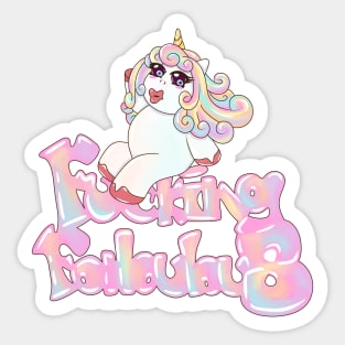 Fucking Fabulous (Otome Daze) Sticker